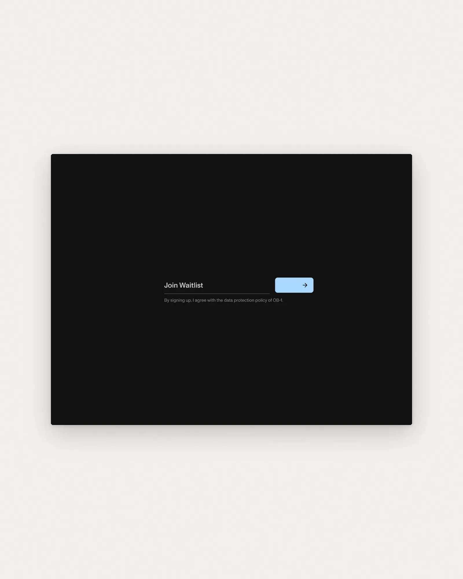 The Join Waitlist field with its pale-blue arrow button and consent line, alone on near-black, on paper
